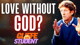 Cliffe Knechtle DEBATES Student: Can Love Exist Without Christianity? 🔥