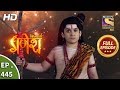 Vighnaharta Ganesh - Ep 445 - Full Episode - 6th May, 2019