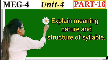 Discuss meaning ,nature and structure of syllables in English,meg-4, IGNOU, unit-4