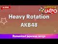 Heavy Rotation AKB48 Romaji Karaoke No Guide Heavy Rotation AKB48 Romaji Karaoke No Guide