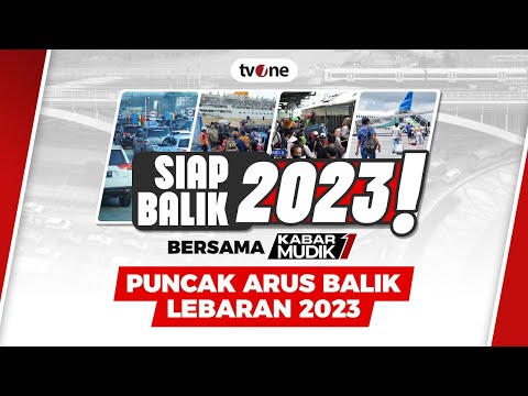 Puncak Arus Balik Lebaran 2023