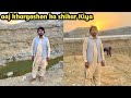 aaj Balochistan khargoshon ka visit Kiya