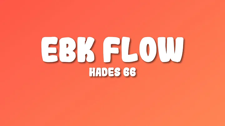 HADES 66 - EBK FLOW (Letra/Lyrics)