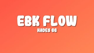 HADES 66 - EBK FLOW (Letra/Lyrics)