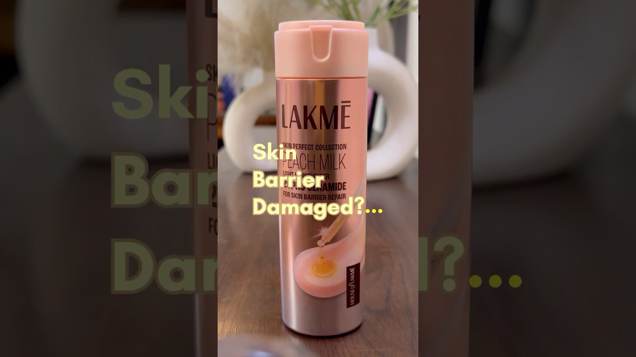 Skin Barrier Repair with Lakmé Peach Milk