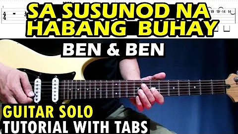 Sa Susunod Na Habang Buhay - Ben & Ben | Guitar Solo Tutorial with Chords