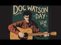Capture de la vidéo Doc Watson Day 2021