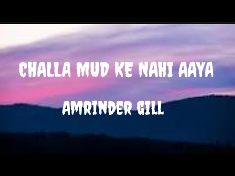 Chhalla_Mud_Ke_Nahi_Aaya_(Title_Song) lyrics_|_Amrinder_Gill_|_Rhythm_Boyz