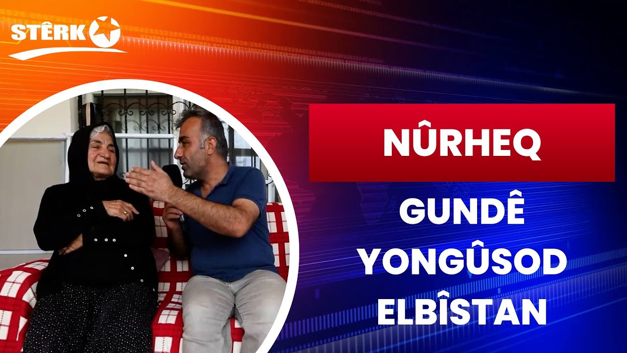 Nûrheq - Yongûsod / Elbîstan