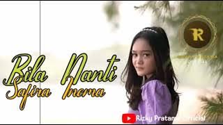 Bila Nanti - Safira Inema || official lyrics