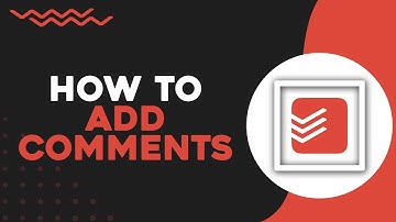 How To Add Comments and Notes to Tasks in Todoist (Quick Tutorial)