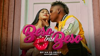 Bryan de Jesús - Beso Tras Beso (Salsa Urbana)