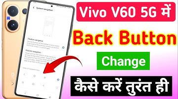 Vivo V60 5G back button setting | Vivo V60 5G me back button kaise lagaye