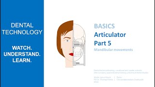 Articulator Basics  |  Part 5 Mandibular movements