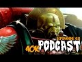 Are Blood Angels Back? - Episode 68 Warhammer 40k