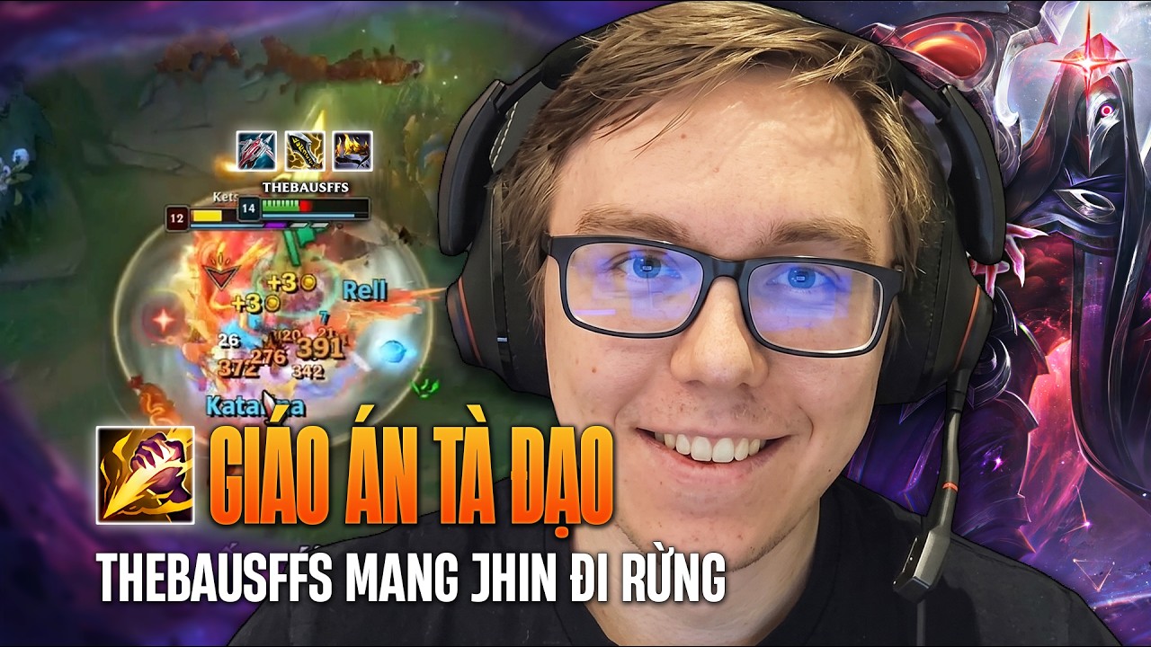 JHIN 900AD ĐI RỪNG CỦA THEBAUSFFS VÀ GAME ĐẤU LẬT KÈO MÃN NHÃN VỚI NHỮNG PHA XỬ LÝ SIÊU ẢO
