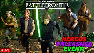 🔴 LIVE - HEROES UNLEASHED EVENT - Star Wars Battlefront 2 W/MODS! - THE GRAY JEDI