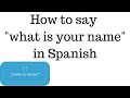What Is Your Name In Spanish How To Say What Is Your Name In Spanish What Is Your Name In Spanish How To Say What Is Your Name In Spanish