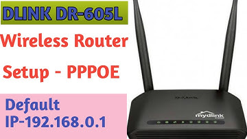 How To Setup a PPPOE in DLINK (DR-605L) Wirless Router.