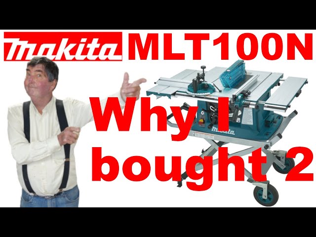 Makita MLT100N Table Saw - Why I bought a second one - YouTube