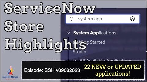 ServiceNow Store Highlights (SSH) v09082023