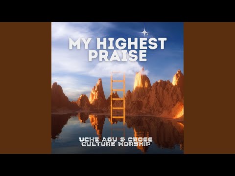 My Highest Praise (LIVE)