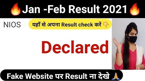 NIOS Result 2021 | NIOS Jan- Feb Result Declared