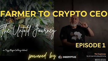 From Farm to Blockchain| Inkryptus CEO’s Journey into Crypto Innovation | Episode 1