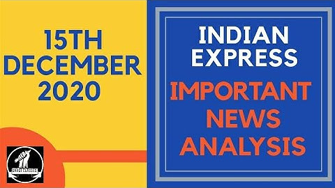 15th December 2020 | Gargi Classes News Analysis