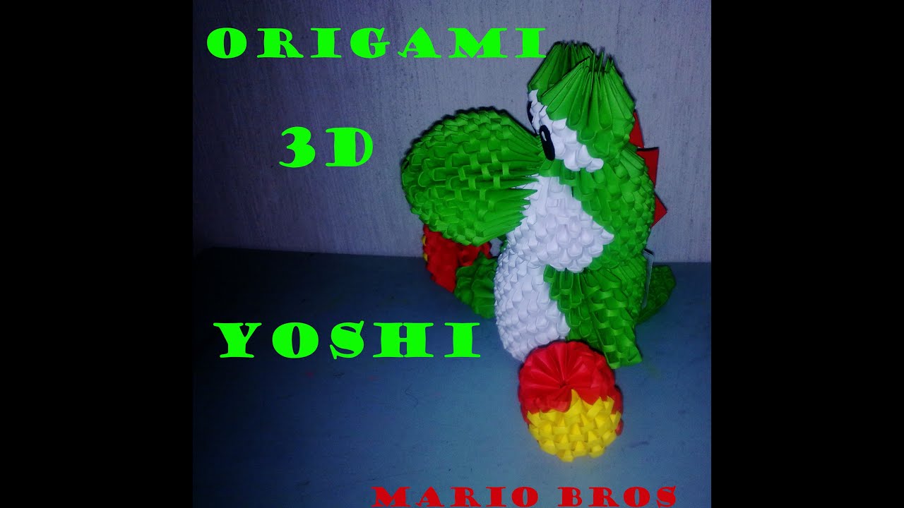 Origami 3d Yoshi Mario Bros Youtube