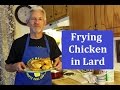 Frying Chicken In Lard with no breading