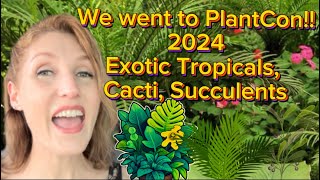 Houston’s PlantCon 2024! Rare Plants!