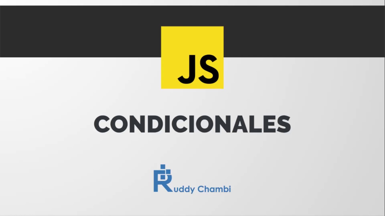 Uso de las condicionales - if - else en Javascript - YouTube