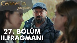 Cennet'in Gözyaşları 27. Bölüm 2. Fragmanı