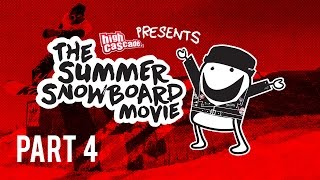 High Cascade Snowboard Camp Presents: The Summer Snowboard Movie 2016 - Part 4