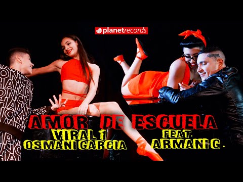 VIRAL 1 OSMANI GARCIA Feat. ARMANI G. - Amor de Escuela (Official Video) Reggaeton 2020