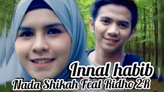 SHOLAWAT INNAL HABIBAL MUSTHOFA  NADA SIKKAH FEAT RIDHO