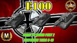 E100 Guide To Grind Part 2 Featuring Tiers 8-10 WOT Console - World Of Tanks Modern Armour