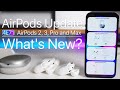New AirPods Pro, AirPods 2, AirPods 3 and AirPods Max Update 4E71 - What's New?
