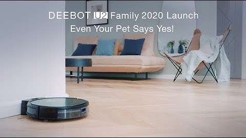 ECOVACS ROBOTICS Introducing DEEBOT U2 Family 30s