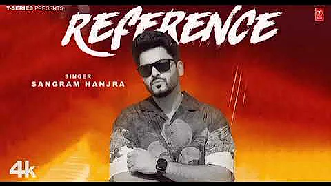 Reference New Punjabi Song | Sangram Hanjra(official song) | Latest Punjabi Song 2023 |