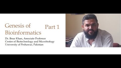 Genesis of Bioinformatics; Part 1
