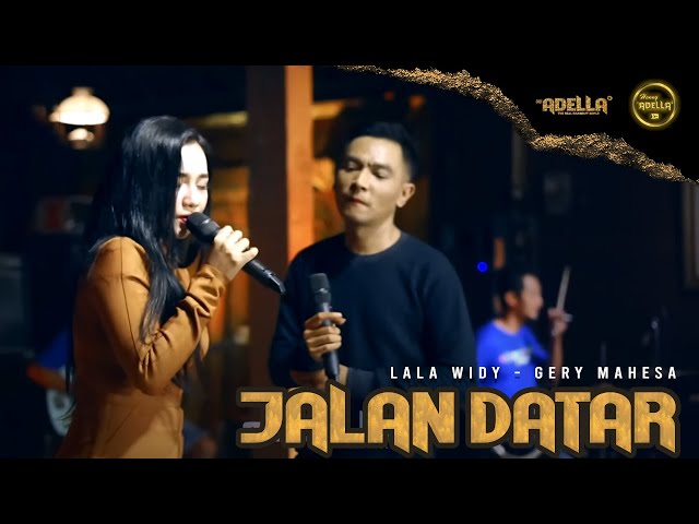 Jalan Datar - Lala Widy Feat Gerry Mahesa - OM ADELLA class=