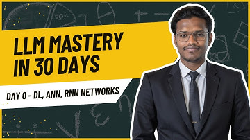 LLM Mastery in 30 Days: Day 0 Prerequisites Part2 - DL For NLP - ANN, RNN, LSTM...
