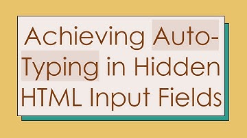 Achieving Auto-Typing in Hidden HTML Input Fields