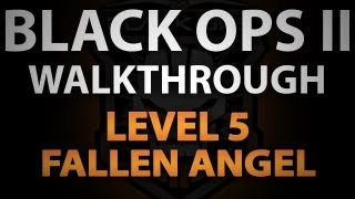 Call of Duty: Black Ops 2 Campaign - Walkthrough: Level 5 - Fallen Angel