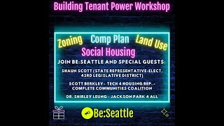 Dec 2024 Building Tenant Power Workshop: Zoning, Comp Plan, Land Use, Social Housing OH MY!
