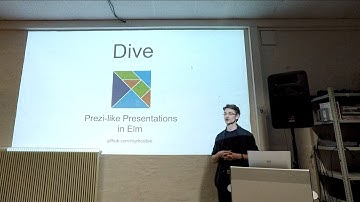Dive: Prezi-like presentations in Elm - Matthias Rella