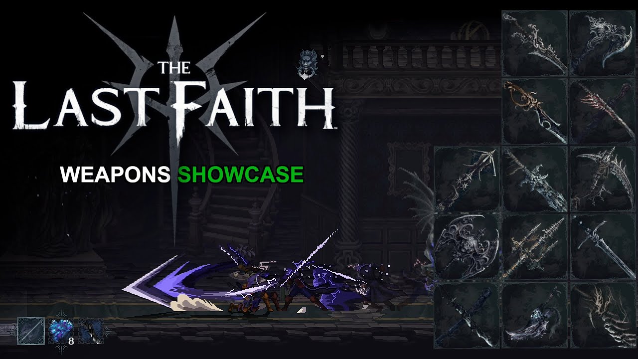 THE LAST FAITH - All Weapons Showcase