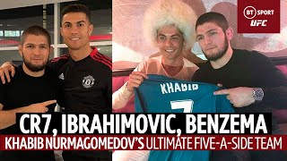 Cristiano! Ibrahimovic! Benzema ⚽️ Khabib Nurmagomedov's INSANE Five-A-Side Team with CR7!